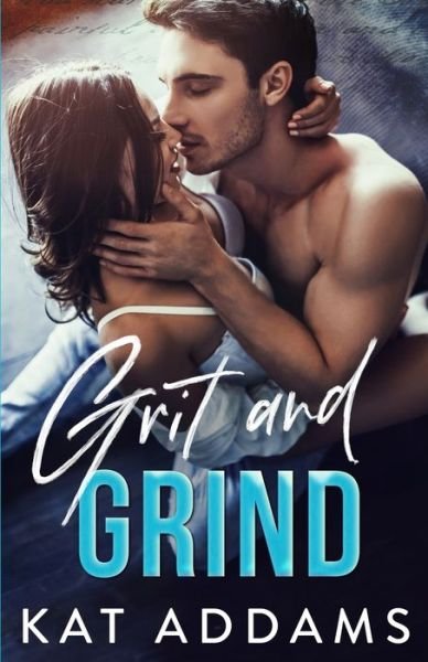 Cover for Kat Addams · Grit and Grind - Dirty South (Paperback Book) (2019)