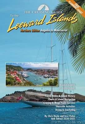 The Cruising Guide to the Northern Leeward Islands - Chris Doyle - Kirjat - Cruising Guide Publications - 9781733305303 - tiistai 12. marraskuuta 2019