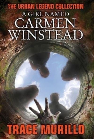 Cover for Trace Murillo · A Girl Named Carmen Winstead (Hardcover bog) (2021)