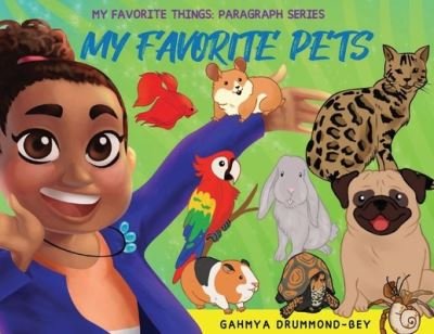 Cover for Gahmya Drummond-Bey · My Favorite Pets (Taschenbuch) (2021)