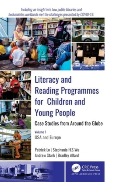 Cover for Patrick Lo · Literacy and Reading Programmes for Children and Young People: Case Studies from Around the Globe: Volume 1: USA and Europe (Hardcover bog) (2022)