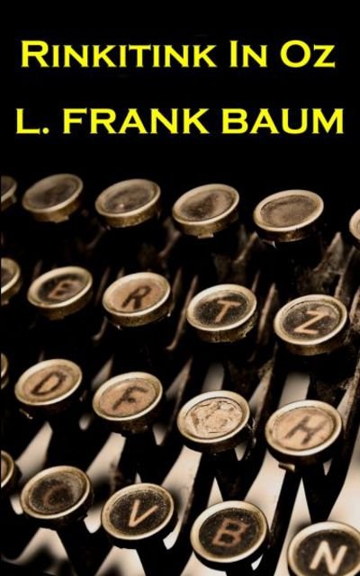 Cover for Lyman Frank Baum · Lyman Frank Baum - Rinkitink In Oz (Paperback Bog) (2017)