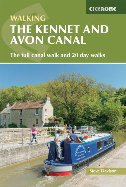 The Kennet and Avon Canal: The full canal walk and 20 day walks - Steve Davison - Livros - Cicerone Press - 9781786312303 - 15 de agosto de 2024