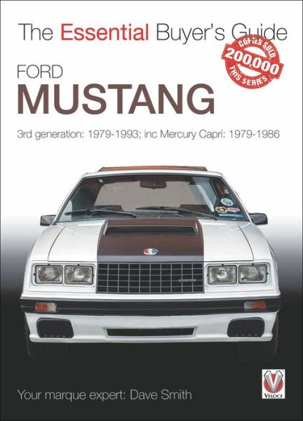 Cover for Dave Smith · Ford Mustang: 3rd generation: 1979-1993; inc Mercury Capri: 1979-1986 - The Essential Buyer's Guide (Pocketbok) (2022)