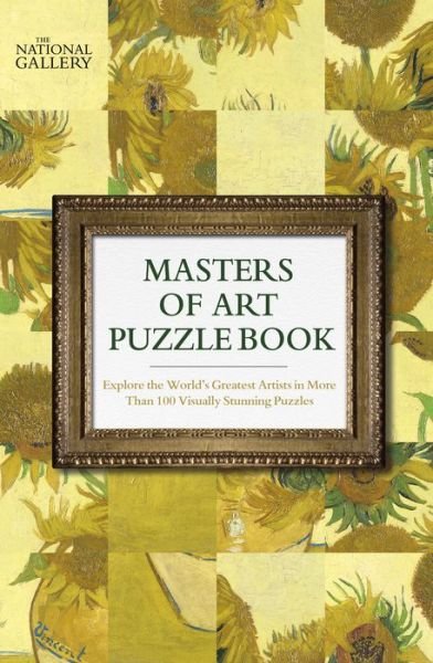Cover for Tim Dedopulos · The National Gallery Masters of Art Puzzle Book: Explore the World's Greatest Artists in 100 Stunning Puzzles (Paperback Bog) (2021)
