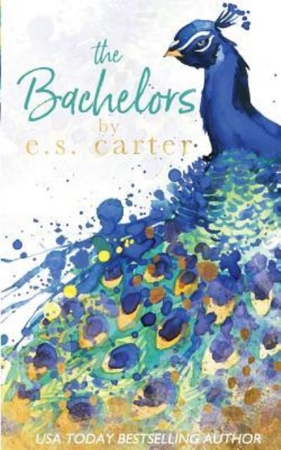 Cover for E S Carter · The Bachelors (Paperback Book) (2017)