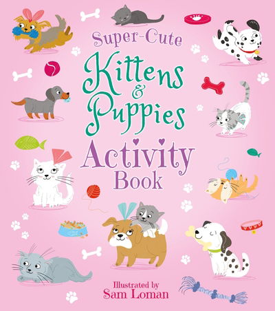 Cover for Lisa Regan · Super-Cute Kittens &amp; Puppies Activity Book - Super-Cute Activity Books (Paperback Book) (2020)