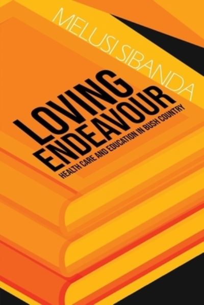 Cover for Melusi Sibanda · Loving Endeavour (Paperback Book) (2022)