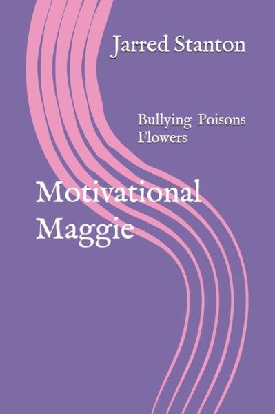 Cover for Jarred Stanton · Motivational Maggie (Paperback Book) (2019)