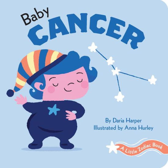 Cover for Daria Harper · A Little Zodiac Book: Baby Cancer - Little Zodiac. (Board book) (2020)