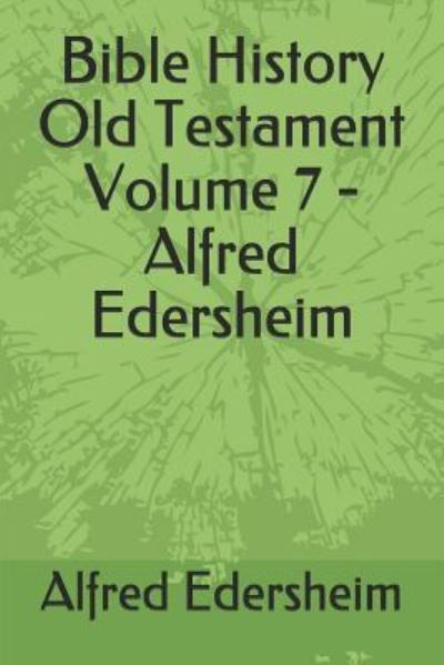 Cover for Alfred Edersheim · Bible History Old Testament Volume 7 - Alfred Edersheim (Paperback Book) (2019)