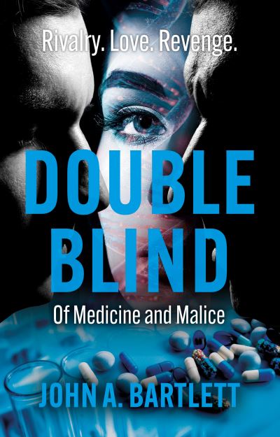 Cover for John A. Bartlett · Double Blind: Of Medicine and Malice (Paperback Book) (2023)