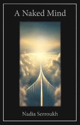 Cover for Nadia Serroukh · A Naked Mind (Paperback Book) (2025)