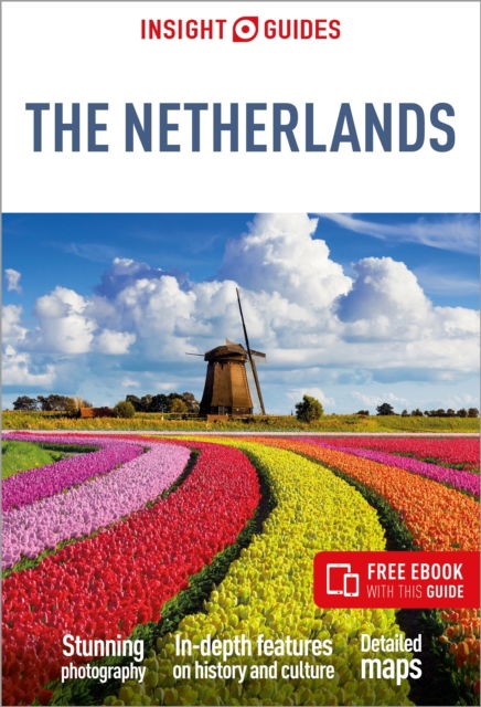 Cover for Insight Guides · Insight Guides The Netherlands: Travel Guide with eBook - Insight Guides Main Series (Paperback Book) [7 Revised edition] (2025)