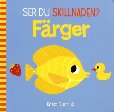 Cover for Kasia Dudziuk · Ser du skillnaden?: Färger (Board book) (2020)