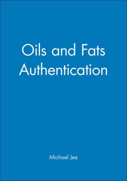 Cover for M Jee · Oils and Fats Authentication (Hardcover Book) (2002)