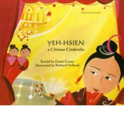 Cover for Dawn Casey · Yeh-Hsien a Chinese Cinderella in French and English - Folk Tales (Paperback Book) (2006)