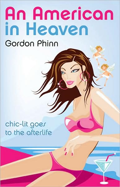 Cover for Gordon Phinn · An American in Heaven (Pocketbok) (2009)