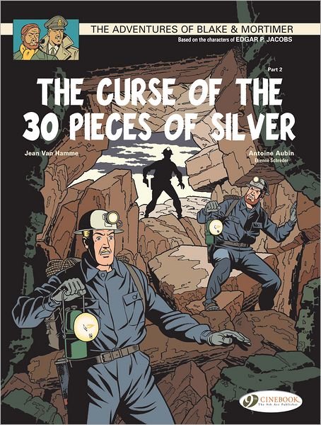 Cover for Jean Van Hamme · Blake &amp; Mortimer 14 - The Curse of the 30 Pieces of Silver Pt 2 (Paperback Bog) (2012)