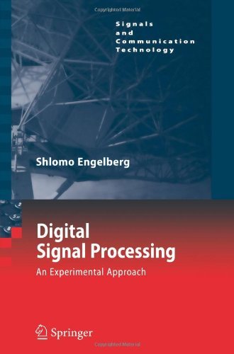 Cover for Shlomo Engelberg · Digital Signal Processing: An Experimental Approach - Signals and Communication Technology (Taschenbuch) [Softcover reprint of hardcover 1st ed. 2008 edition] (2010)