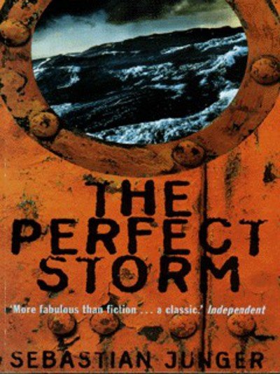 Cover for Sebastian Junger · The Perfect Storm: A True Story of Man Against the Sea (Pocketbok) [New edition] (1998)