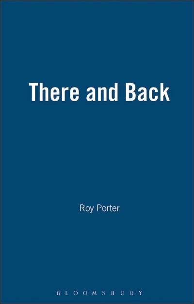 Cover for Roy Porter · There And Back (Inbunden Bok) (1995)