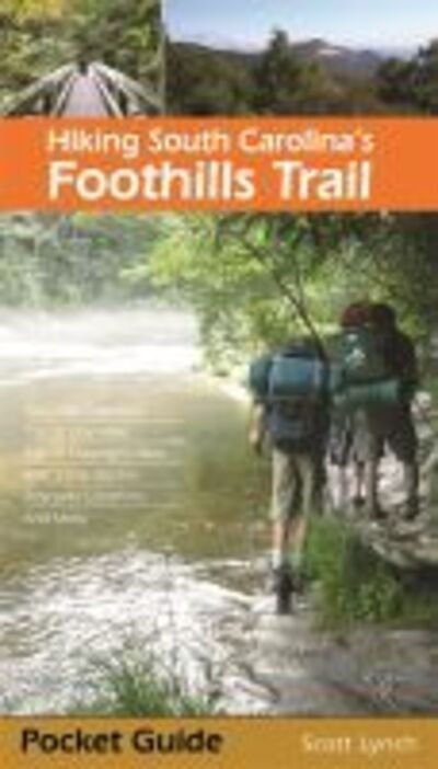 Cover for Scott Lynch · Hiking South Carolina's Foothills Trail (Taschenbuch) (2015)