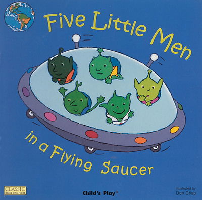 Cover for Dan Crisp · Five Little Men in a Flying Saucer - Classic Books with Holes Soft Cover (Paperback Book) (2005)