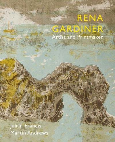 Cover for Julian Francis · Rena Gardiner: Artist and Printmaker (Paperback Book) (2015)