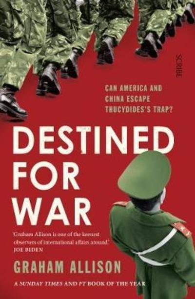Cover for Graham Allison · Destined for War: can America and China escape Thucydides’ Trap? (Pocketbok) [B format edition] (2018)