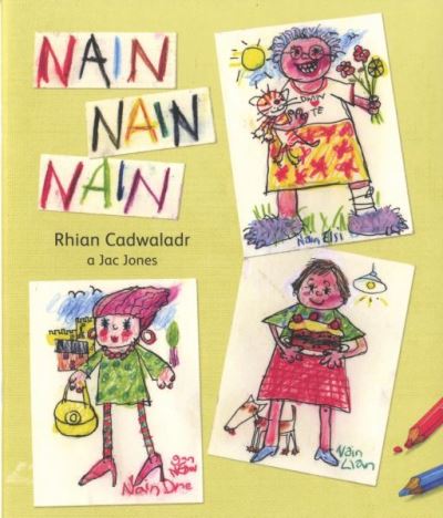 Cover for Rhian Cadwaladr · Nain Nain Nain (Paperback Book) (2019)