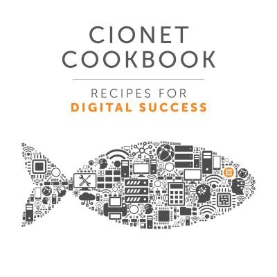 Cover for Cionet · CIONET Cookbook: Recipes for Digital Success (Hardcover Book) (2022)