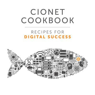 CIONET Cookbook: Recipes for Digital Success - Cionet - Books - Infinite Ideas Limited - 9781913022303 - January 28, 2022