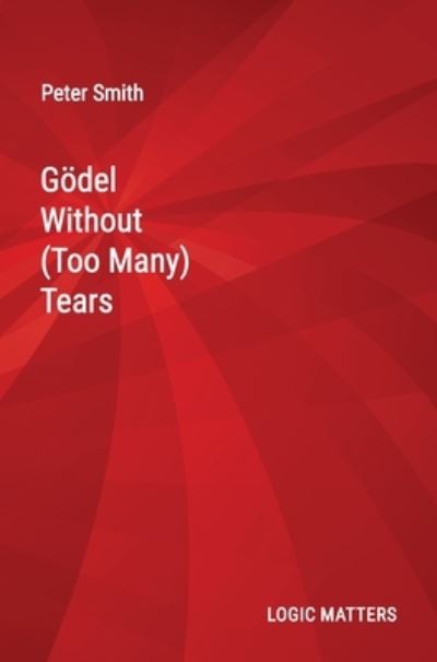 Cover for Peter Smith · Goedel Without (Too Many) Tears (Hardcover bog) (2021)