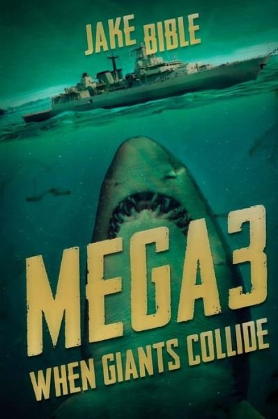 Cover for Jake Bible · Mega 3: when Giants Collide (Paperback Bog) (2014)
