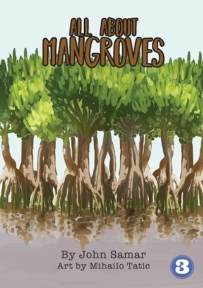 Cover for John Samar · All About Mangroves (Paperback Book) (2019)