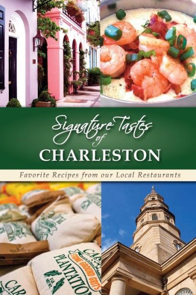 Cover for Steven W Siler · Signature Tastes of Charleston (Paperback Book) (2015)