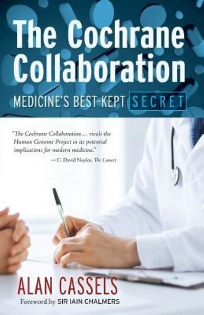 Cover for Alan Cassels · The Cochrane Collaboration (Paperback Bog) (2015)