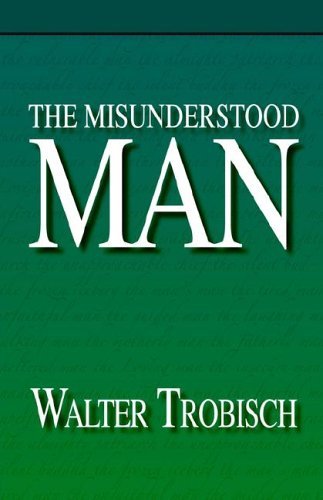 Cover for Walter Trobisch · The Misunderstood Man (Taschenbuch) (2005)