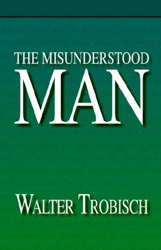 Cover for Walter Trobisch · The Misunderstood Man (Paperback Book) (2005)