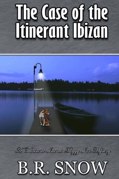 Cover for B R Snow · The Case of the Itinerant Ibizan (Paperback Bog) (2017)
