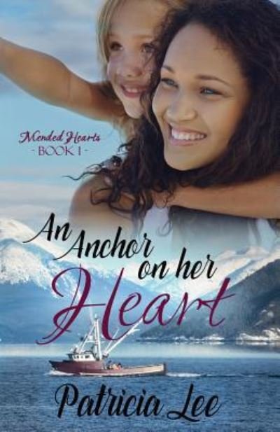 Cover for Patricia Lee · An Anchor on Her Heart (Paperback Book) (2017)
