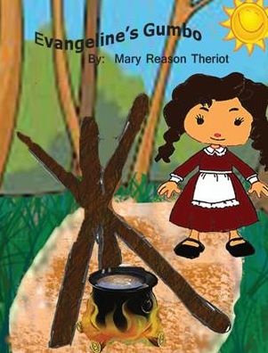 Cover for Mary Reason Theriot · Evangeline's Gumbo (Inbunden Bok) (2016)