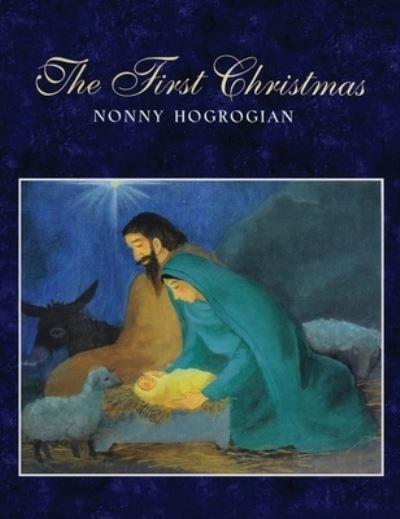 Cover for Nonny Hogrogian · The First Christmas (Innbunden bok) (2019)
