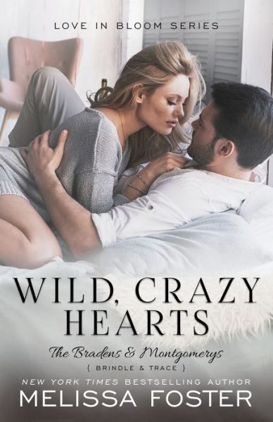 Cover for Melissa Foster · Wild, Crazy Hearts - Bradens &amp; Montgomerys (Pleasant Hill - Oak Falls) (Pocketbok) (2019)