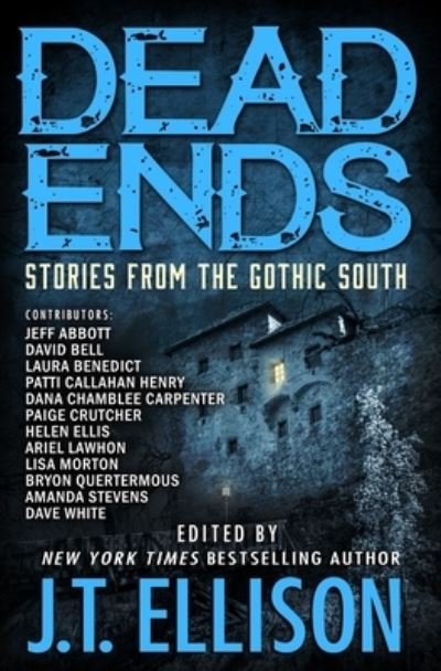 Dead Ends - J T Ellison - Books - Two Tales Press - 9781948967303 - March 21, 2021