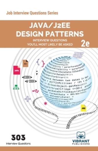 Cover for Vibrant Publishers · Java/J2EE Design Patterns Interview Questions You'll Most Likely Be Asked (Paperback Book) (2019)