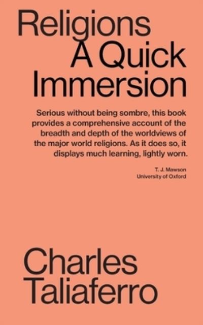 Cover for Taliaferro, Charles C, Ph.D. · Religions: A Quick Immersion (Paperback Book) (2021)