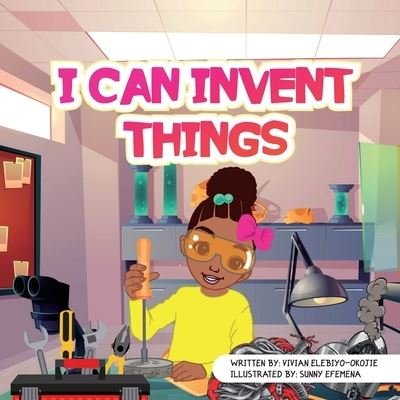 Cover for Vivian Elebiyo-Okojie · I can invent things (Paperback Book) (2021)