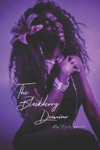 Cover for Taz Weysweete' · The Blackberry Domino (Paperback Book) (2021)